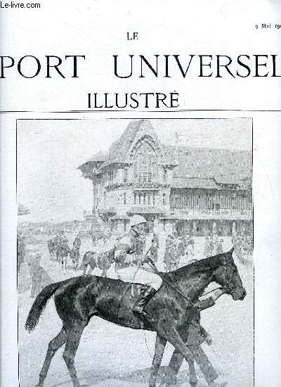 LE SPORT UNIVERSEL ILLUSTRE N 665 - Le concours de Lyon, L'levage en France et a l'tranger - le haras de la Fontaine a Semall (suite) par J.R., Les rgates de la Mditerrane, Les grands quipages, l'quipage de Vioreau, a M. Rogatien Levesque, Autour