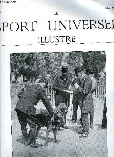 LE SPORT UNIVERSEL ILLUSTRE N 669 - Le derby et les oaks de 1909, Les courses de Punchestown en 1909, La 39e exposition canine de la socit centrale aux Tuileries (suite) par Marcel d'Herbeville, Concours hippique de Madrid, La course de la petite