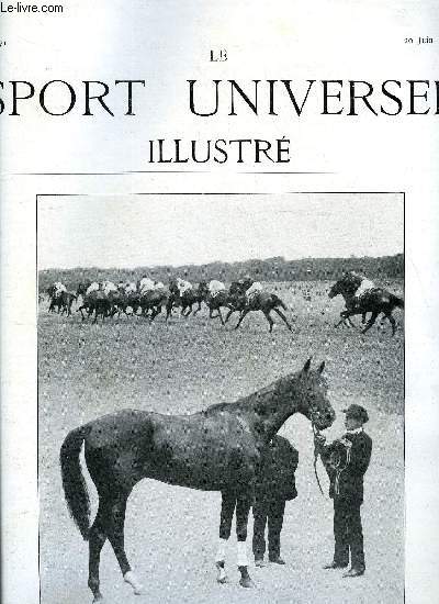 LE SPORT UNIVERSEL ILLUSTRE N 671 - Le prix du Jockey club depuis sa fondation en 1835 jusqu'en 1870, La 39e exposition canine de la socit centrale aux Tuileries (suite) - les chiens d'arrt de races continentales, Les premires ventes de yearlings