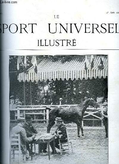 LE SPORT UNIVERSEL ILLUSTRE N 677 - Les courses et l'volution du pur sang (fin) par R. Vignalis, Le IIIe horse show de Saumur par J.R., Le concours hippique de Varsovie, Est-il vrai de dire que la membrure du cheval anglo-arabe est lgre