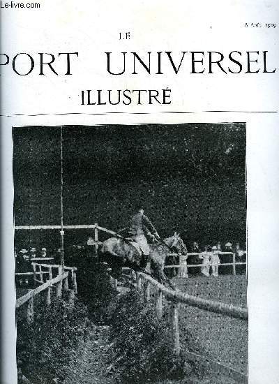 LE SPORT UNIVERSEL ILLUSTRE N 678 - Le concours hippique international de Lucerne, Le IIIe horse show de Saumur (suite) par J.R., Le tour de France par Georges Drigny, Au meeting de Boulogne