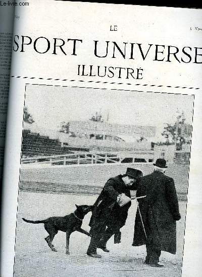 LE SPORT UNIVERSEL ILLUSTRE N 847 - Les achats d'talons a Caen par J.R, Concours-preuve d'talons de selle pour poids lourds a Caen par De Gast, Les aptitudes du chien de police franais par Jacques Lussigny, La coupe internationale anglaise