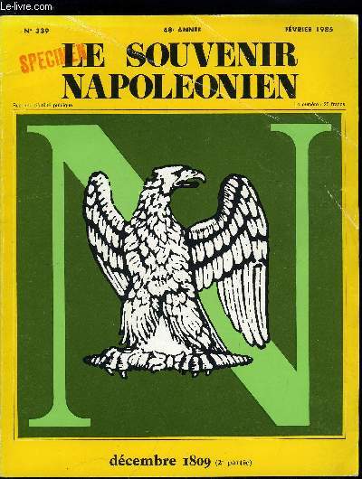 LE SOUVENIR NAPOLEONIEN N 339 - Decembre 1809 (2e partie) par Charles Otto Zieseniss, Du lundi 18 et au dimanche 31 dcembre, Hommage a Martial Lapeyre, Exposition Napolon III a Vichy, La vie des dlgations