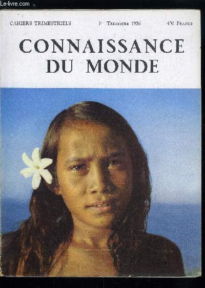 CONNAISSANCE DU MONDE N 4 - Le mystre de la pyramide ensevelie par le Dr Zakaria Goneim, En Floride par Henry de France, Djengis Khan par Y.A. Godard, Philippines, iles Philippines par Paul Mousset, Le bestiaire australien par Philippe Mahuzier