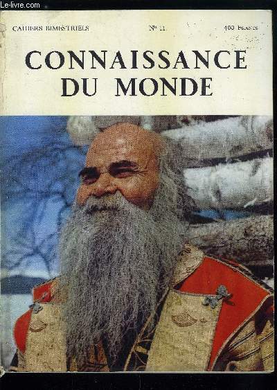 CONNAISSANCE DU MONDE N 11 - Au pole sud par Paluel-Marmont, La vie mystrieuse des requins par Lucien Marcellin, L'eau du Manangareza par Louis Michel, Bali par Paule Bernard et Dominique Darbois, Prgrinations brsiliennes par Marcel Cognac