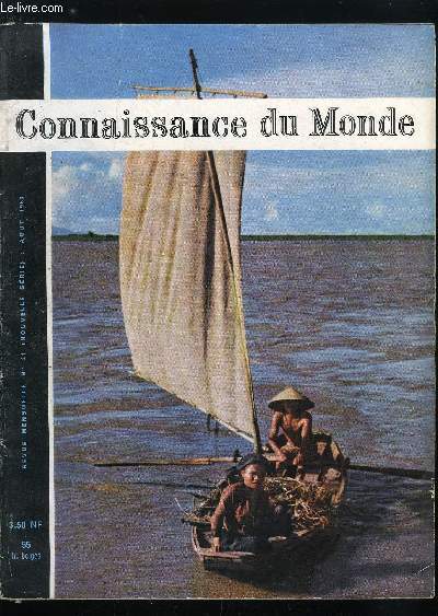 CONNAISSANCE DU MONDE N 21 - Des olympiades antiques a l'olympisme moderne par Charles d'Ydewalle, Henri le navigateur par Suzanne Chantal, Itinraire senegalais par Gilbert Houlet, Animaux sauvages et familiers de Sude par Christian Germoz, Rhodes