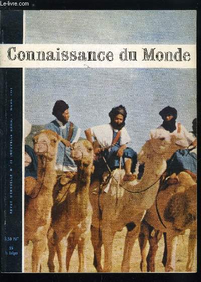 CONNAISSANCE DU MONDE N 28 - Maroc, mon pays par Ahmed Sefrioui, Invitation au voyage en Corse par Jean Albertini et Andre Orsatelli, Une Allemagne agreste et medievale par Serge Roullet, Zigzags en Sibrie par Pierre Rondire, Le juge et les ftiches