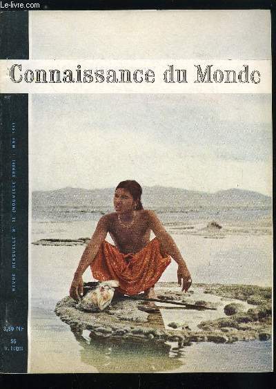 CONNAISSANCE DU MONDE N 30 - Trsors du pays niois par Victor H. Debidour, La leproserie d'Utale par Franois d'Harcourt, Les Moken, vagabonds de la mer par Pierre Ivanoff, Notre proche voisine : Venus par Robert Frdrick, Paysages et richesses