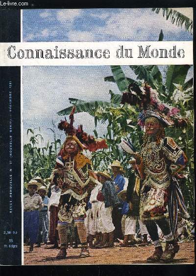 CONNAISSANCE DU MONDE N 37 - L'Inde ternelle par Merry Ottin, Le role social de la femme oubi par Henri Raulin, Les mayas du XXe sicle par Pierre Ivanoff, La Crte par Patrick de Panthou, Le bestiaire sculpt en France par V. Henry Debidour