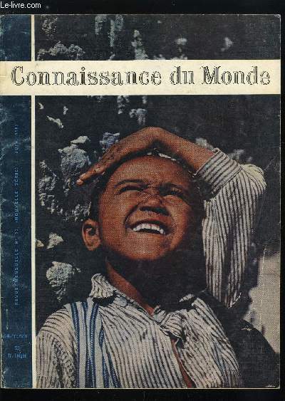 CONNAISSANCE DU MONDE N 55 - Dans la verte rin par Th. et J.M. Bresson, Au long des rues de Livourne par Jacques Guillerme, Le Ymen par Roland Michaud, Excursion par le transibrien en 1898 par Marius Dujardin, Le vrai visage de Cyrano de Bergerac