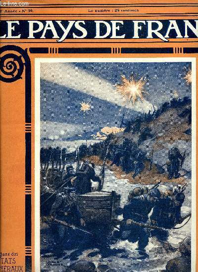 LE PAYS DE FRANCE N 39 - La semaine militaire du 1er au 8 juillet, Les ruines du village de Carency, Les ruines d'Ablain-Saint-Nazaire, La campagne de Russie 1914-1915 par le commandant B. de L, La bataille d'Artois, Un combat en Lorraine