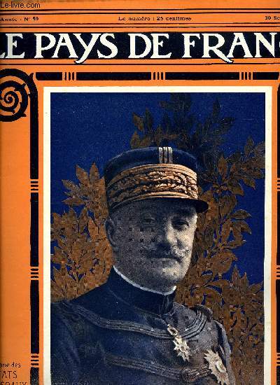 LE PAYS DE FRANCE N 50 - La semaine militaire du 16 au 23 septembre, Dans la rgion d'Artois, La fte nationale a Bruxelles, La campagne de France - les fautes allemandes avant et pendant la bataille de la Marne par le commandant Bouvier de Lamotte