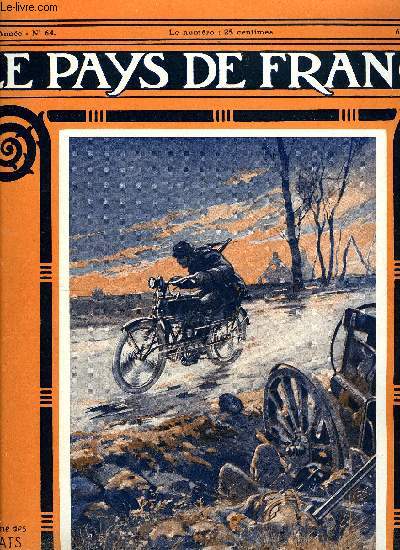 LE PAYS DE FRANCE N 64 - La semaine militaire du 23 au 30 dcembre, La bataille en Alsace, Sur les pentes du linge, D'une anne a l'autre - 1914-1915, En Macdonie serbe, Nos troupes en Serbie, Nos troupes se replient sur le camp retranch de salonique