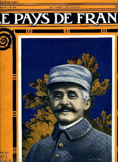 LE PAYS DE FRANCE N 66 - La semaine militaire du 6 au 13 janvier, Artillerie lourde et grenades, Les adaptations a la guerre, Les explosifs modernes employs a la guerre, La fabrication de la mlinite, La lutte en Argonne, Dans les bois de l'Argonne