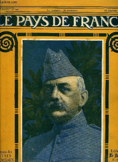 LE PAYS DE FRANCE N 169 - La semaine militaire du 27 dcembre au 3 janvier 1918, Les amricaines de Paris, La signature de l'armistice a Brest-Litovsk, L'Indo-Chine et la guerre, La catastrophe d'Halifax, Les italiennes cooprent a la dfense, Vue prise