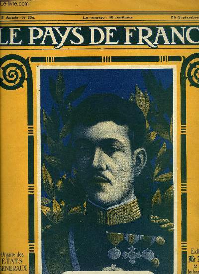 LE PAYS DE FRANCE N 206 - La guerre europenne, Le gotha abattu aprs le raid sur Paris, La marine de guerre, Le prsident de la Rpublique a Saint-Mihiel, La visite de M. Clemenceau a Saint-Mihiel, Guny et Coucy-le chateau repris, La prcision du tir