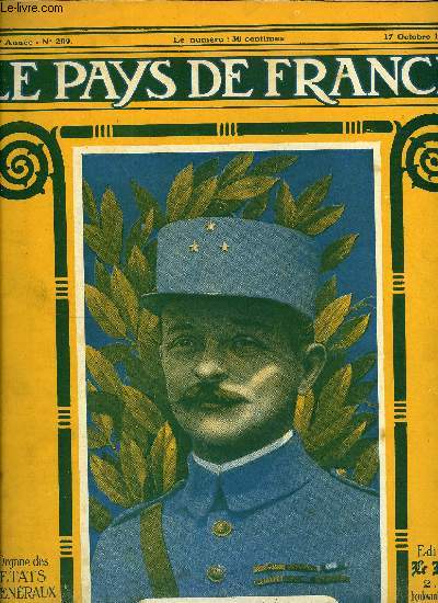 LE PAYS DE FRANCE N 209 - La semaine militaire du 3 au 10 octobre, L'offensive des allis - La capitulation de la Bulgarie, Les tanks ravitailleurs de l'arme britannique, Les soldats de Gouraud en Champagne, L'tat lamentable de la ville de Bailleul