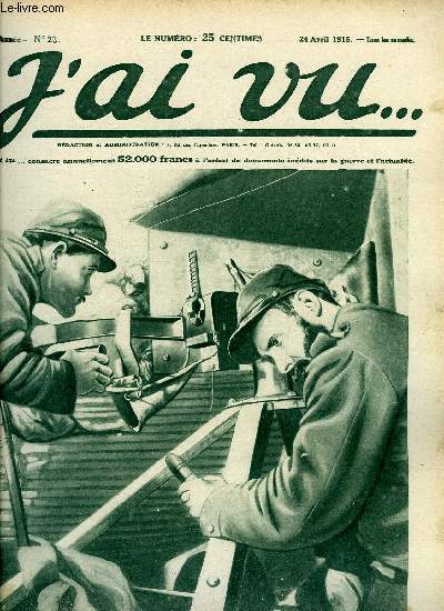 J'AI VU N 23 - Si nous voulons une paix durable par l'abb Wetterl (suite), Un Tommy qui l'chappe belle, Les allemands chasss de Rgnville, Pour l'anglais la guerre est un sport, Le corps expditionnaire en Egypte, Au large de Nieuport, les anglais