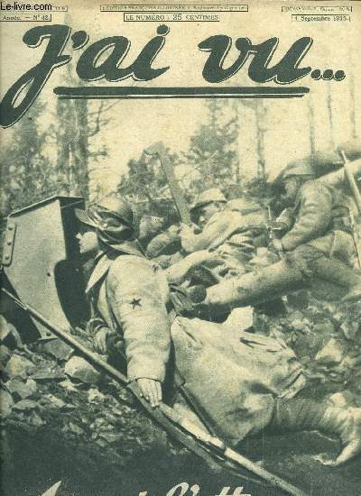 J'AI VU N 42 - Les russes vainqueurs sur mer, rsistent sur terre, A l'treinte allemande et au plan d'encerclement, Le gnral de Castelnau en Argonne, En rade de moudros : les zbus sur la plage, Scnes de la vie du bord : un de nos cuirasss, le G