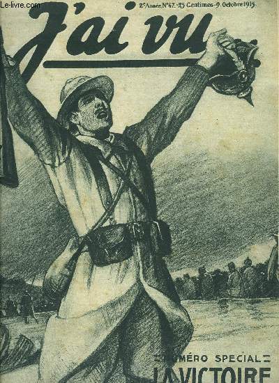 J'AI VU N 47 - Les chefs qui commandrent l'offensive en Artois et en Champagne, Aprs l'offensive : deux mile prisonniers ramens des premires lignes dfilent entre des haies de cavaliers, Les Africains a la victoire de Champagne : des hros dignes