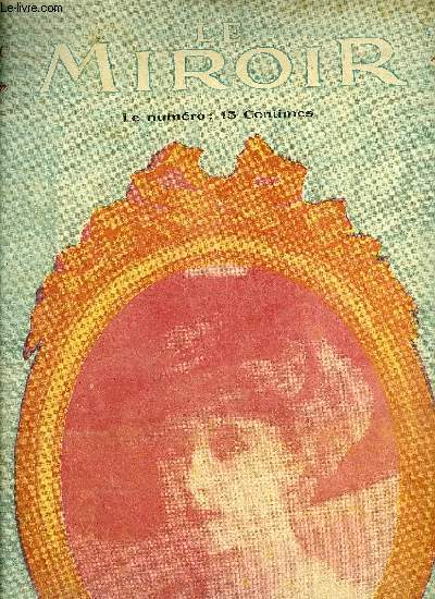 LE MIROIR N 13 - Mlle Robinne est maintenant Mme Alexandre, M. Lpine en Russie, L'aviation chez les Ruminants, Une meute qui vaut son pesant d'or, La sorcire par Jean Vignaud, L'invitation par Andr Paysan, L'homme auquel on ne dit pas non