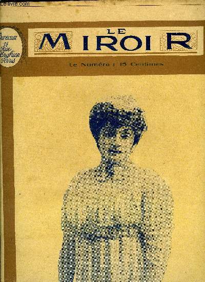 LE MIROIR N 87 - Mme Bjane, La misre a Dublin, Mme Juliette adam par Martial Perrier, Faut-il rtablir la Censure ? par Gaston Derys, Le drame inexplicables par Edge Trmois, L'augmentation par Raoul Viterbo, La marine de guerre aux Etats-Unis