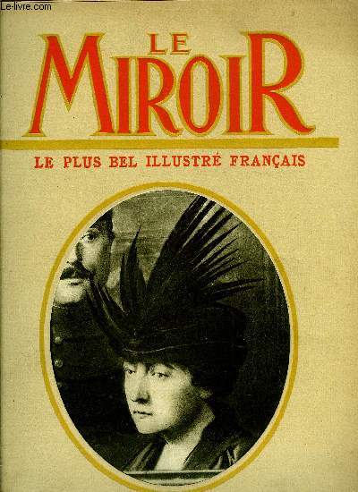 LE MIROIR N 35 - M. Poincar s'embarque a Dunkerque pour Cronstadt, M. Poincar dans le nord de l'Europe, Mme Caillaux devant la cour d'assises de la Seine, Le service des explosifs, qui vient d'examiner les bombes de Beaumont, en dcouvre, chaque anne