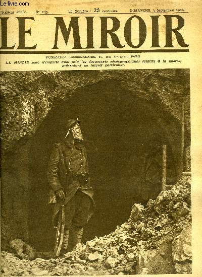 LE MIROIR N 145 - La faction devant Verdun - En Sentinelle dans le fort de Souville, Un nouveau crime allemand a Reims, Les effets de l'artillerie russe sur Doubno, Un des grands chefs russes : le gnral Sakharoff, Deux aspects du champ de bataille