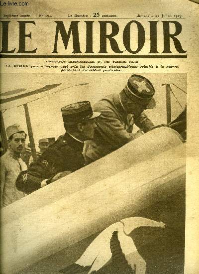 LE MIROIR N 191 - Le porte drapeau Guynemer montrant son appareil au gnral Franchet d'Esperey, Les hydravions amricains a l'entrainement, Le fort de la pompelle en son tat actuel, Un tank aux portes de Gaza, en terre sainte, Saint-Quentin incendi