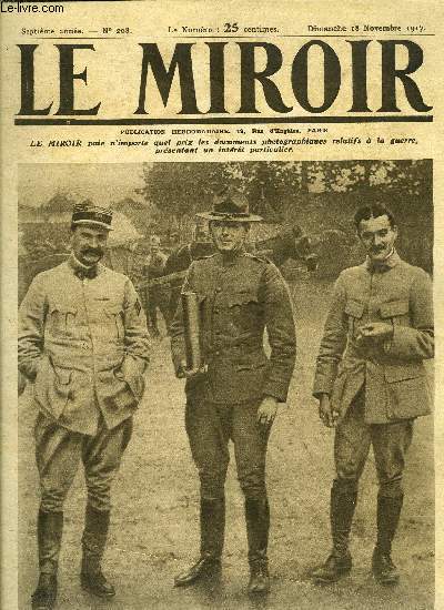 LE MIROIR N 208 - Le premier obus envoy aux allemands par les artilleurs amricains, Les nouveaux lance-flammes des allemands, Les gnraux Pershing et Franchet d'Esprey, Nos victoires ariennes au nord de l'Aisne, Les tanks a l'assaut du fort
