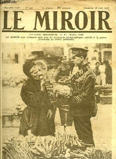 LE MIROIR N 247 - Tommy fait son march et proteste contre la vie chre, Dans le secteur tenu par l'arme Gouraud, Fre-en-Tardenois aprs les combats de Juillet, Les artilleurs amricains dans la bataille, M. Poincar examinant nos trophes, Un coup