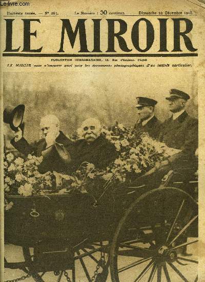 LE MIROIR N 265 - C'est dans une voiture de fleurs que les deux prsidents entrrent a Metz, Deux grandes figures de la rsistance Belge, Le roi George V sur le front britannique, La journe du prsident Poincar a Metz, M. Poincar remet le baton