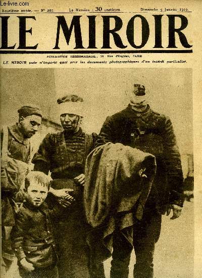 LE MIROIR N 267 - Mme pendant leur retraite les allemands poursuivaient la srie de leurs crimes, Le palais flottant du prsident Wilson, Le gros canon qui bombardait Dunkerque, Le gros obus qui clatait sur Dunkerque, Guillaume mdite dans les alles