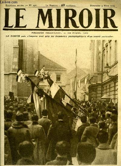 LE MIROIR N 276 - Les drapeaux du nouveau gouvernement Yougo-Slavie a Agram, Les moyens de transport belges renaissent, La constituante allemande sige a Weimar, A Munich, le prsident Kurt Eisner est assassin, Le mur de Verdun : le troisime