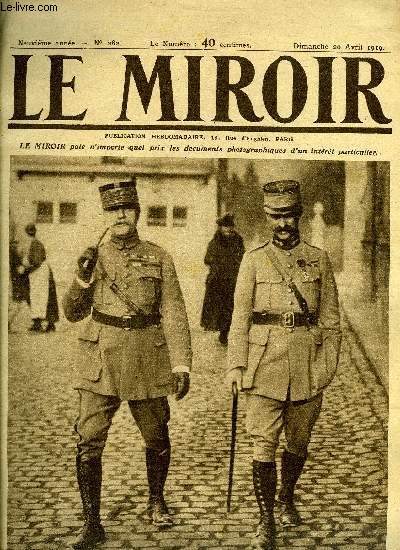 LE MIROIR N 282 - Le marchal Foch se promne dans les rues de Spa avant la confrence, Un service de vedettes inaugur sur le Rhin, L'accueil des polonais a la mission allie, Paderewski a Paris avec la mission allie, Pour le sort dfinitif