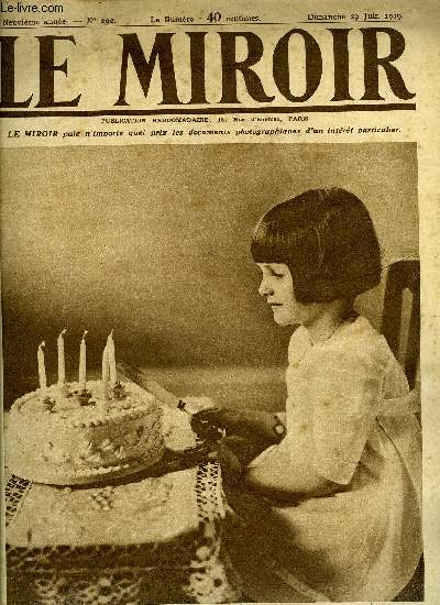 LE MIROIR N 292 - Le gateau d'anniversaire de Miss Eleonore, Mac Adoo, petite-fille de M. Wilson, Le bolchevisme russe : la famine a Libau, La mission allemande part pour Weimar, La surveillance de la contrebande sur le Rhin, La Hongrie vritable pays