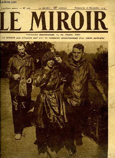 LE MIROIR N 312 - Le roi Albert et la reine Elisabeth visitent la cataracte du Niagara, Incendie du Venezia dans l'ocan Atlantique, Le roi et la reine de Belgique au Niagara, Le raid dsespr de l'expdition Leden, Les nouvelles rpubliques du Caucase