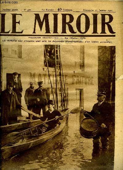 LE MIROIR N 320 - La tourne du tambour de ville dans Chelles inonde par la Marne, Bthune, Lens, Arras et Bapaume dcores, Le Reichstag possdait deja un restaurant, Les crues des rivires provoquent des inondations dans l'Est, Le match de football