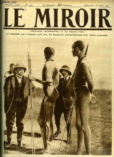 LE MIROIR N 330 - M. Clemenceau vient de terminer son voyage dans la Haute Egypte, Le voyage de M. Deschanel sur la cote d'Azur, Rception de l'ambassadeur de France a Madrid, Les troupes franaises a Francfort-sur-le-Mein, Francfort, aprs les dernires