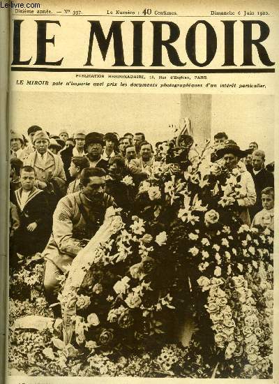 LE MIROIR N 337 - Le memorial day prs de Soissons : la couronne du gnral Mangin, Les anglais en msopotamie et en Perse, Les finales du championnat du monde de tennis, En Norvge le ski est un sport familial, Le prince de Galles en visite a Honolulu