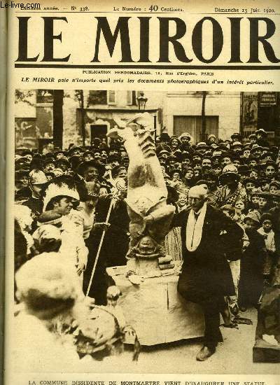 LE MIROIR N 338 - La commune dissidente de Montmartre vient d'inaugurer une statue, L'inondation qui a ravag la ville de Louth, Les preuves sportives de dimanche dernier, Quand les chinois s'improvisent ingnieurs, Trois grands mariages modernes