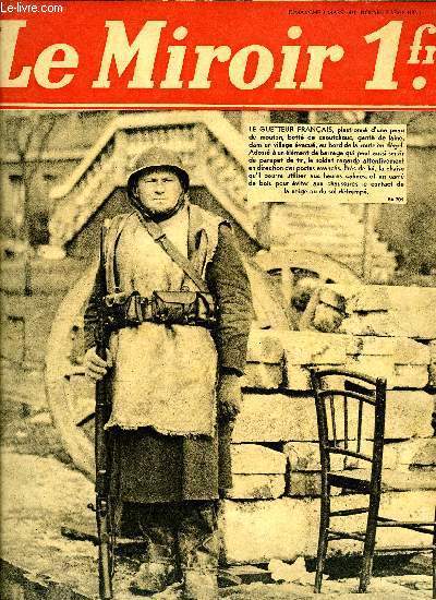 LE MIROIR DES SPORTS N 27 - Le guetteur franais, Le livre d'or de l'hroisme franais, La Finlande meurtrie, Avec un corps franc en patrouille, La guerre a marqu de sa forte empreinte, le salon des humoristes de l'anne 1940, Tout prs des premires