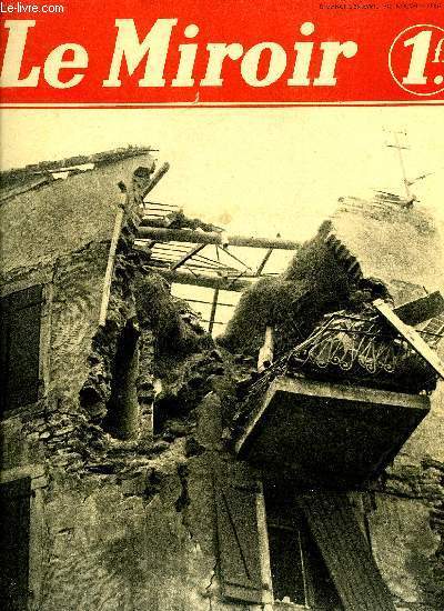 LE MIROIR DES SPORTS N 35 - La guerre a pass la, Le livre d'or de l'hroisme franais, Sur le front, visions de guerre, Cincinnatus retourne a sa charrue, en uniforme mais il a tot fait de retrouver la guerre, La guerre qui couvre dans un paysage