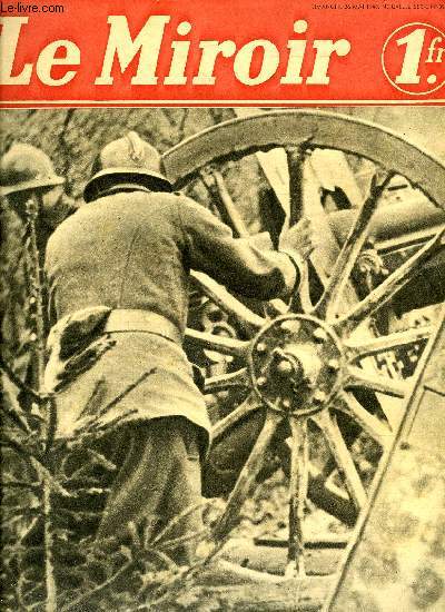 LE MIROIR DES SPORTS N 39 - Le 75, Les villes ouvertes de Belgique sous le froce bombardement allemand, Dornier, Junker, Heinkel, Messerschmidt abattus par l'aviation de chasse allie, Les troupes allies en Belgique et leur aide a la population vacue