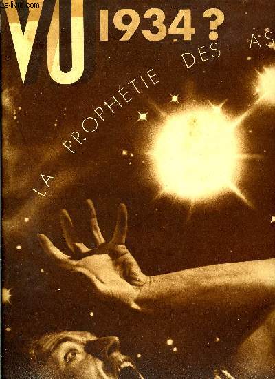 VU N 302 - 1934 anne tragique par Maurice Privat et C. Kerneiz, L'opinion mondiale l'emporte ! La cour suprme d'empire acquitte Torgler Dimitrov Popov et Tanev, Un professeur rvolutionne le monde par Richard Lewinsohn, Fte paennes, ftes chrtiennes