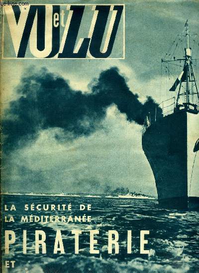 VU N 500 - Dans l'objectif, Raisons et comparaisons par Emmanuel Berl, Au 31e salon de l'automobile, Depuis cent ans, Constantine est franaise par H. Cossira, L'ongle de fer par Lucienne Ercole, Orages sur la Mditerrane, tactique de la piraterie