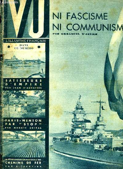 VU N 514 - Ni communisme ni fascisme - la nation franaise gagnerait surement a se passer d'une dictature de droite ou de gauche, mais elle ne peut se passer d'une autorit par Emmanuel d'Astier, Batisseurs d'empire par Jean d'Agraives, Paris-Menton