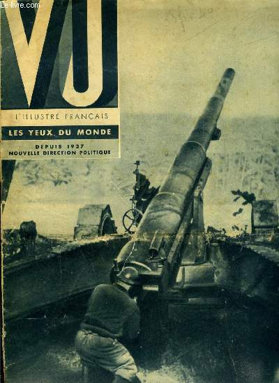 VU N 624 - L'Allemagne en pays conquis, Le plerinage de la Mecque en 1940, Vu avec l'arme franais au front sur la ligne Maginot, Le culte du drapeau, A l'cole d'artillerie de Fontainebleau, Les secrets de la valise diplomatique par Pascal Copeau