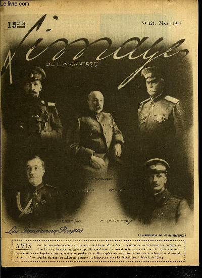 L'IMAGE DE LA GUERRE N 121 - L'humour et la valeur franaise, Un des plus spirituels journaux du front, La main d'oeuvre militaire, Le gnral Duparge, En pays flamand, Parlons de nos aviateurs, Le rve, Sur l'Yser, A l'affut, Au bord du pcipice