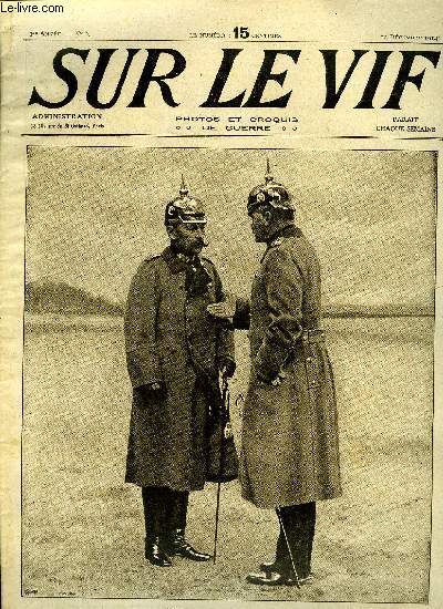 SUR LE VIF N 6 - S'emparer d'Ypres ou mourir, Carte des oprations de la guerre, Les liaisons allemandes, L'offensive franco-anglaise en Belgique, Tranches allemandes a Dixmude, Un champ de bataille en Pologne, Prisonniers franais en Allemagne
